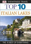 Top 10 Italian Lakes (EYEWITNESS TOP 10 TRAVEL GUIDES) - Lucy Ratcliffe