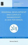 Regional Development and Conflict Management: A Case for Brazil - Raphael Bar-El