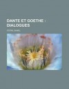 Dante et Goethe; Dialogues - Marie D'Agoult, Daniel Stern