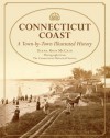 Connecticut Coast: Our Stories in Words and Pictures - Diana Ross McCain