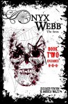 Onyx Webb: Book Two: Episodes 4, 5, 6 - Richard Fenton, Andrea Waltz