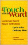 In Touch with the Word: Lectionary-Based Prayer Reflections - Lisa-Marie Calderone-Stewart, Steve Erspamer