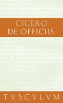 Vom Pflichtgemassen Handeln / de Officiis: Lateinisch - Deutsch - Cicero, Rainer Nickel