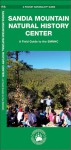 Sandia Mountain Natural History Center: A Field Guide to the SMNHC - James Kavanagh, Sandia Mountain Natural History Center