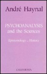 Psychoanalysis and the Sciences - Andre Haynal