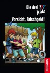 Die drei ??? Kids, Vorsicht, Falschgeld! (drei Fragezeichen Kids) (German Edition) - Boris Pfeiffer, Kim Schmidt