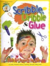 Scribble, Dribble, & Glue: Bible Art Projects for Kids - Judy Christian, Diane J. Grebing