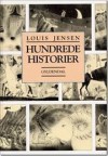 Hundrede nye historier - Louis Jensen