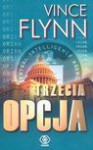 Trzecia opcja - Vince Flynn