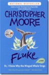 Fluke or, I know why the winged whale sings - Christopher Moore