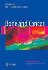 Topics in Bone Biology, Volume 5: Bone and Cancer - Felix Bronner, Mary C. Farach-Carson