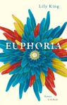 Euphoria: Roman - Lily King, Sabine Roth