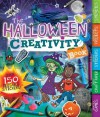 The Halloween Creativity Book - Moira Butterfield