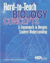 Hard-To-Teach Biology Concepts: A Framework to Deepen Student Understanding (PB238X) - Susan Koba, Anne Tweed