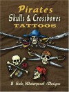 Pirate Skulls & Crossbones Tattoos (Dover Tattoos) - Jeff A. Menges, Tattoos, Pirates