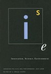 Innovation, Science, Environment 07/08: Canadian Policies and Performance, 2007-2008 - G. Bruce Doern