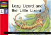 Lazy Lizard and the Little Lizard - Elizabeth Love