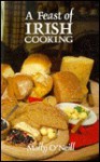 A Feast of Irish Cooking - Molly O'Neill