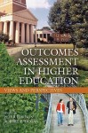 Outcomes Assessment in Higher Education: Views and Perspectives - Peter Hernon