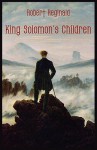 King Solomon's Children - R. Menville Douglas Reginald, Douglas Menville