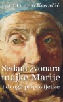 Sedam zvonara majke Marije i druge pripovijetke (Hrvatski klasici) (Croatian Edition) - Ivan Goran Kovacic, B. K. De Fabris