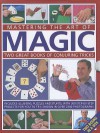 Mastering the Art of Magic: Two Great Books of Conjuring Tricks: Includes Illusions, Puzzles and Stunts with 300 Step-By-Step Projects for You to Try, Shown in Over 2300 Photographs - Nicholas Einhorn