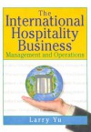 The International Hospitality Business - Lawrence Yu