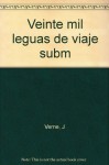 Veinte mil leguas de viaje subm - Jules Verne