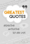 Quotes: Greatest Love I Inspiration I Motivation I Sex - INKLINK