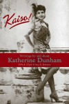 Kaiso!: Writings by and about Katherine Dunham - Veve A. Clark, Veve A. Clark