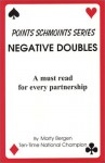 Negative Doubles: A must read for every partnership - Marty Bergen