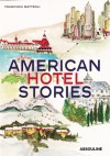 American Hotel Stories - Francisca Matteoli