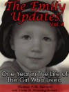 The Emily Updates (Vol. 4): One Year in the Life of the Girl Who Lived (The Emily Updates (Vols. 1-5)) - Thomas P.M. Barnett, Vonne M. Meussling-Barnett