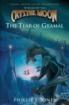 The Tear of Gramal (Worlds of the Crystal Moon, Book 3) - Phillip E. Jones, Chris Salisbury, William Zavatchin