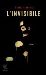 L'invisibile - Pontus Ljunghill, Renato Zatti