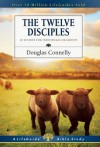 The Twelve Disciples LBS - Douglas Connelly