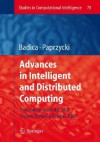 Advances in Intelligent and Distributed Computing: Proceedings of the 1st International Symposium on Intelligent and Distributed Computing Idc'2007, Craiova, Romania, October 2007 - Costin Badica, Marcin Paprzycki