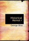 Historical Memoi R - George Bliss