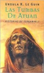 Las Tumbas de Atuan (Historias de Terramar #2) - Ursula K. Le Guin, Matilde Horne
