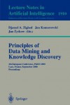 Principles Of Data Mining And Knowledge Discovery: 4 Th European Conference, Pkdd 2000, Lyon, France, September 13 16, 2000: Proceedings - Djamel A. Zighed