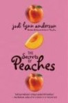 The Secrets of Peaches - Jodi Lynn Anderson