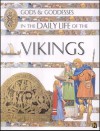 In the Daily Life of the Vikings (Gods & Goddesses Of...) - Jen Green