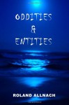 Oddities & Entities - Roland Allnach