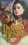 Dynasty of Desire - Virginia Coffman