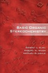 Basic Organic Stereochemistry - Ernest L. Eliel, Michael P. Doyle, Samuel H. Wilen