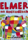 Elmer na szczudłach - David McKee