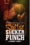 Spitfire Suckerpunch (House of Pain Book 2) - Lavender Parker