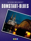 Domstadt-Blues (German Edition) - Achim Mehnert