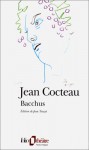 Bacchus - Jean Cocteau, Jean Touzot