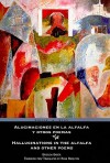 Hallucinations in the Alfalfa and Other Poems - Griselda Garcia, Hugh Hazelton